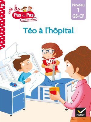 cover image of Téo et Nina GS-CP Niveau 1--Téo à l'hôpital